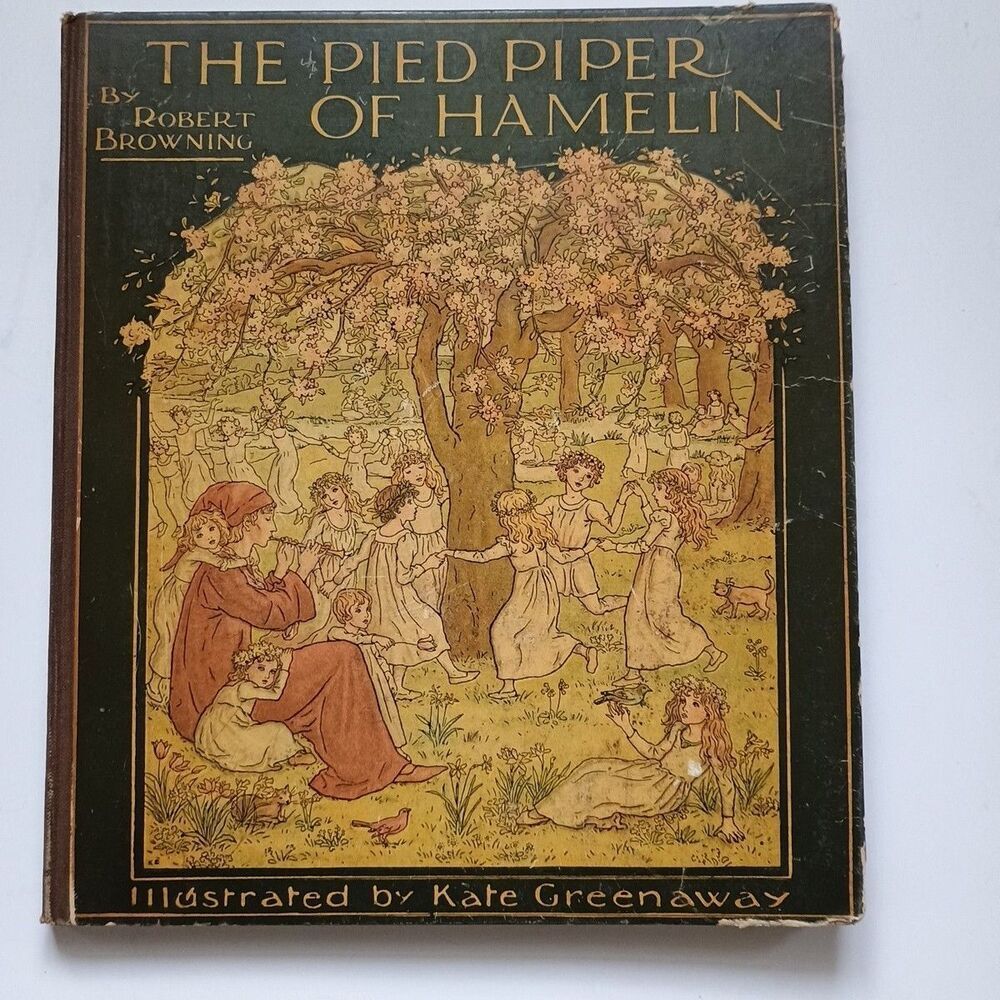 The Pied Piper of Hamelin by Robert Browning Illustrated by Kate Greenaway